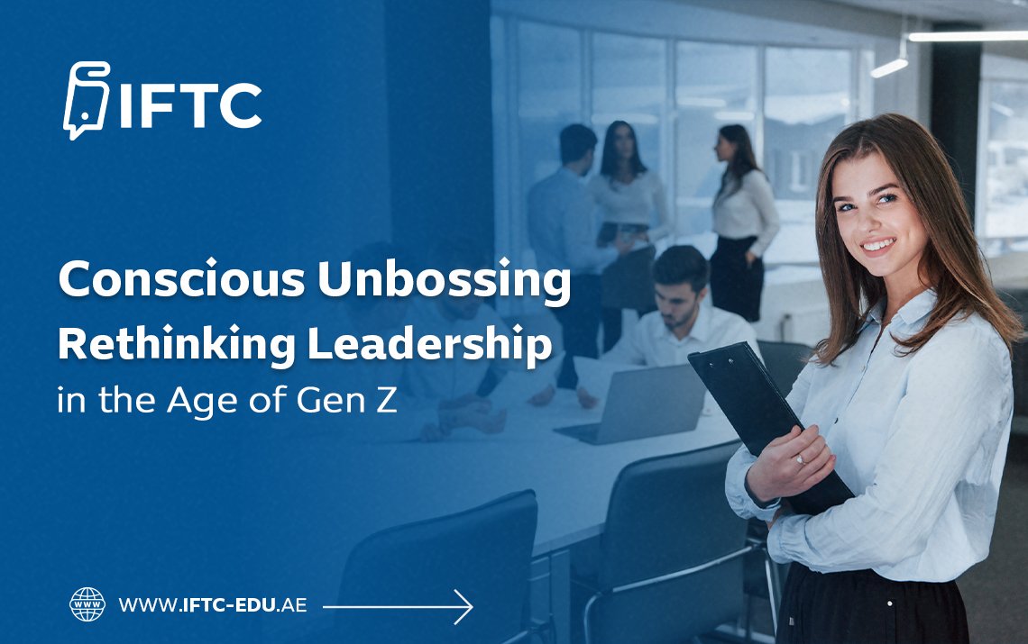 Conscious Unbossing: Rethinking Leadership in the Age of Gen Z